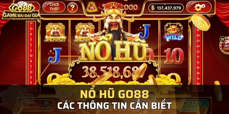 Nổ hũ kubet88 và các thông tin cần biết