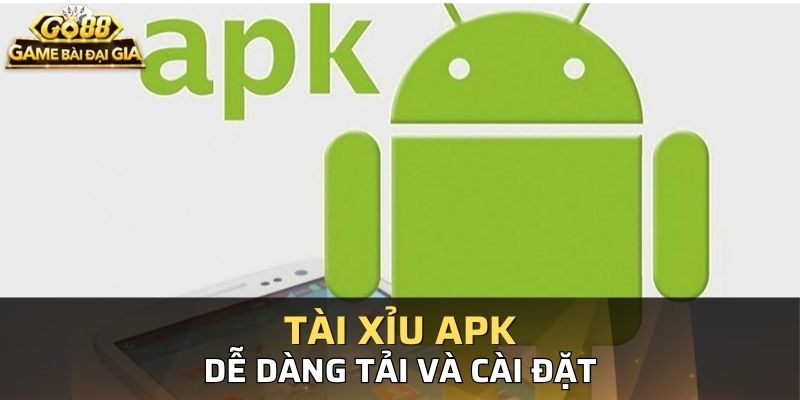 Tệp APK giúp bạn cài đặt các ứng dụng như cá cược nhanh hơn