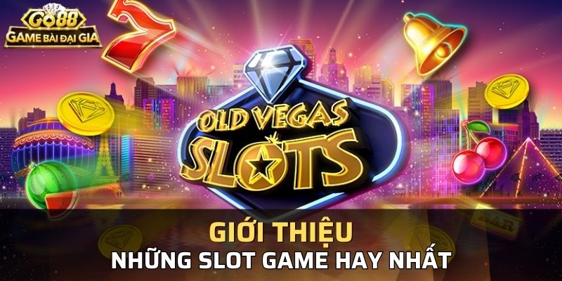 Điểm danh top game slot được yêu thích nhất hiện nay