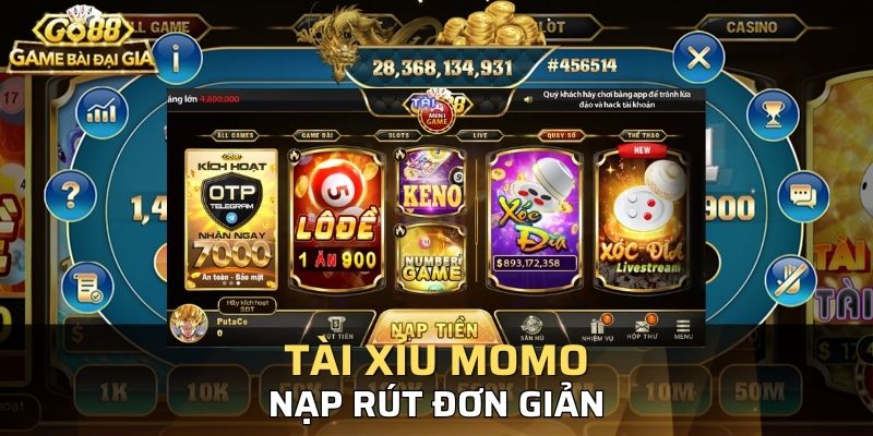 Tài xỉu chơi bằng tài khoản Momo sẽ dễ dàng nạp rút hơn