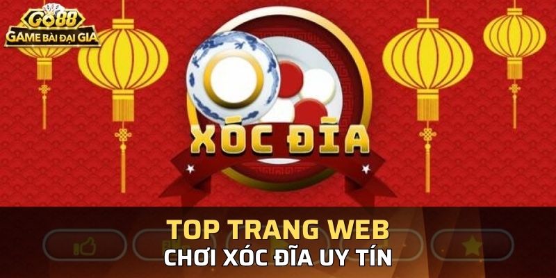 Top những địa chỉ cược xóc đĩa online đáng tin cậy