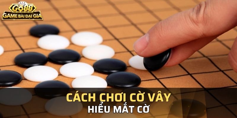 Cố gắng duy trì mắt cờ lớn sẽ giúp thế cờ của bạn tốt hơn