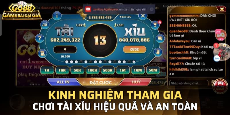Kinh nghiệm tham gia chơi tài xỉu hiệu quả và an toàn