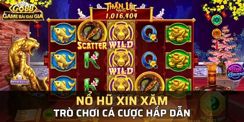 Nổ hũ chủ đề xin xăm mang lại nhiều ưu điểm